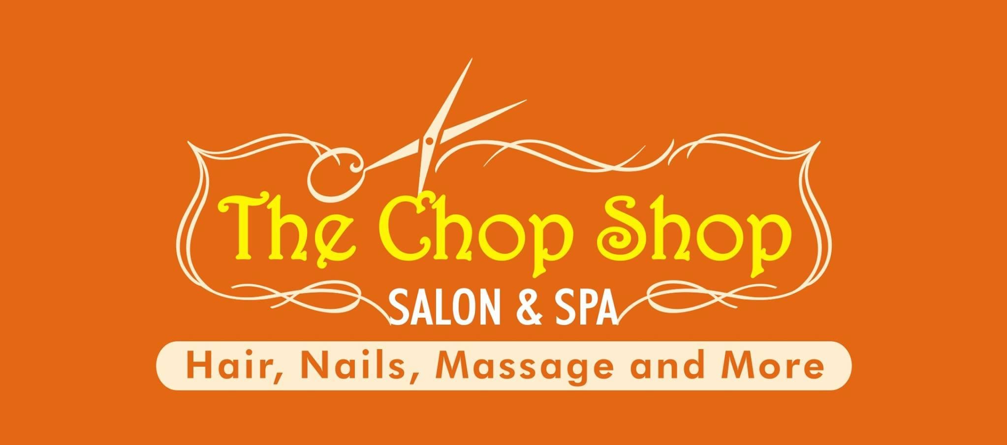 The Chop Shop Salon & Spa The Chop Shop Salon Spa BIRTHDAY SPECIAL