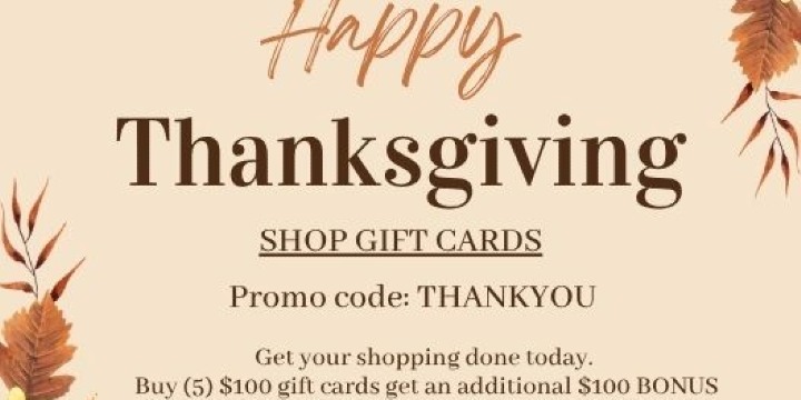 Buy (5) $100 Gift Cards get a $100 BONUS Card offer image