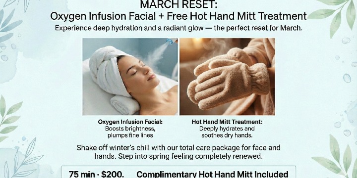 MARCH EXCLUSIVE - Free Hot Hand Treatment with Oxygen Infusion Facial  offer image