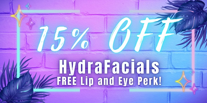 15% OFF HydraFacial & FREE Lip/Eye Perk! offer image