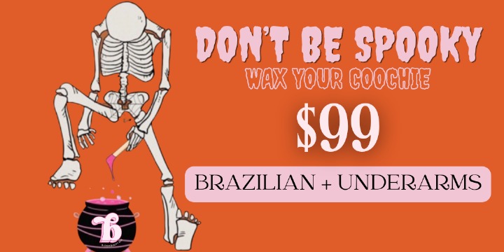 Don't Be Spooky, Wax Your Coochie! offer image
